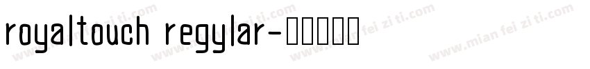 royaltouch regylar字体转换